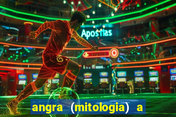 angra (mitologia) a deusa do fogo na mitologia tupi-guarani